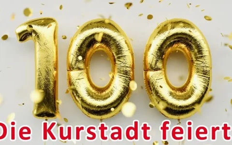 Unsere Kurstadt feiert 100 Jahre Kustadtstatus